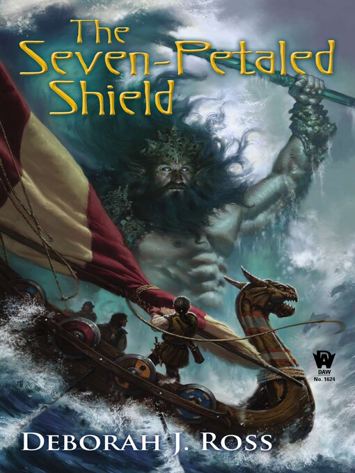 Title details for The Seven-Petaled Shield by Deborah J. Ross - Available